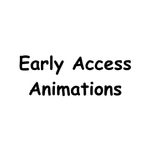 30% Early Access Animations